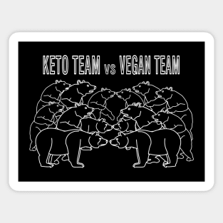 Keto team vs Vegan team, what style of life do you prefer? Sticker